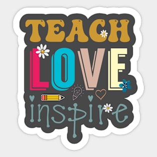 Funny teacher teach love inspire teaching gift shirt Sticker